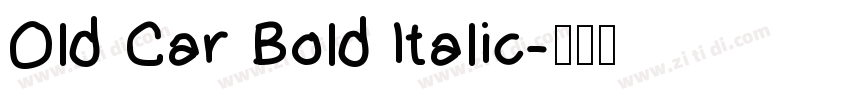 Old Car Bold Italic字体转换
